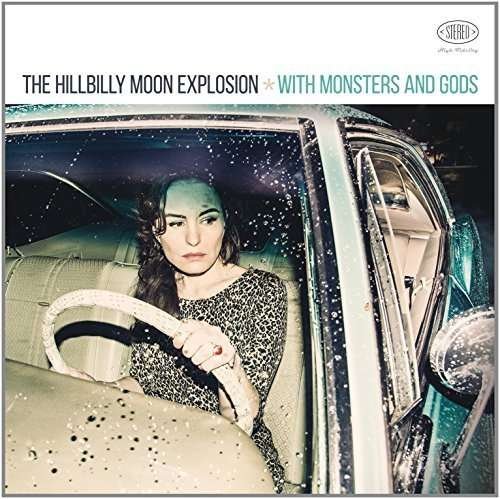 With Monsters And Gods - Hillbilly Moon Explosion - Muziek - FREUD - 5013145212028 - 13 mei 2016