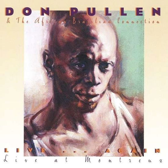 Live Again Live at Montreux - Don Pullen - Muzyka - PASSION JAZZ - 5013993893028 - 3 lutego 2015