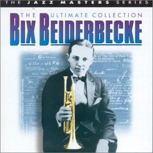 Cover for Bix Beiderbecke · Ultimate Collection (CD) (1999)