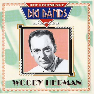 Cover for Herman Woody · Legendary Big Bands (CD)