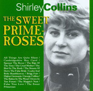 The Sweet Primeroses - Shirley Collins - Musik - TOPIC RECORDS - 5016272476028 - 22 augusti 1995