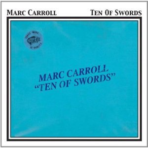 Cover for Marc Carroll · Ten Of Swords (CD) (2014)