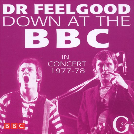 Down at the Bbc in Concer - Dr. Feelgood - Musik - GRAND - 5018349260028 - 28. oktober 2002