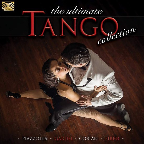 Ultimate Tango Collection - V/A - Musik - ARC - 5019396278028 - 5. april 2018