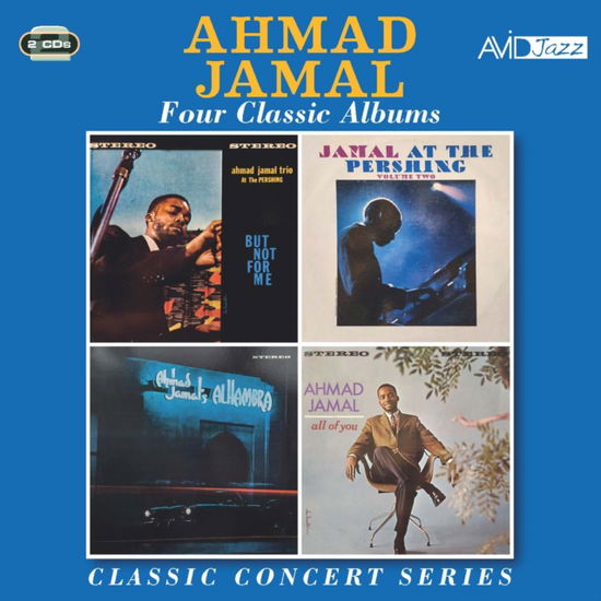 Classic Concert Series: Four Classic Albums - Ahmad Jamal - Musiikki - AVID JAZZ - 5022810343028 - perjantai 7. huhtikuuta 2023