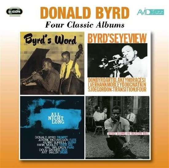 Four Classic Albums (Byrds Word / Byrds Eye View / All Night Long / Byrd Blows On Beacon Hill) - Donald Byrd - Musik - AVID - 5022810707028 - 11. August 2014