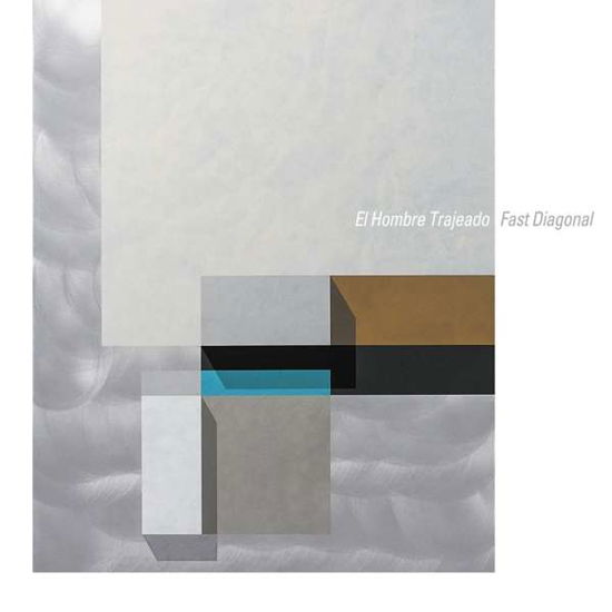 Cover for El Hombre Trajeado · Fast Diagonal (LP) (2016)