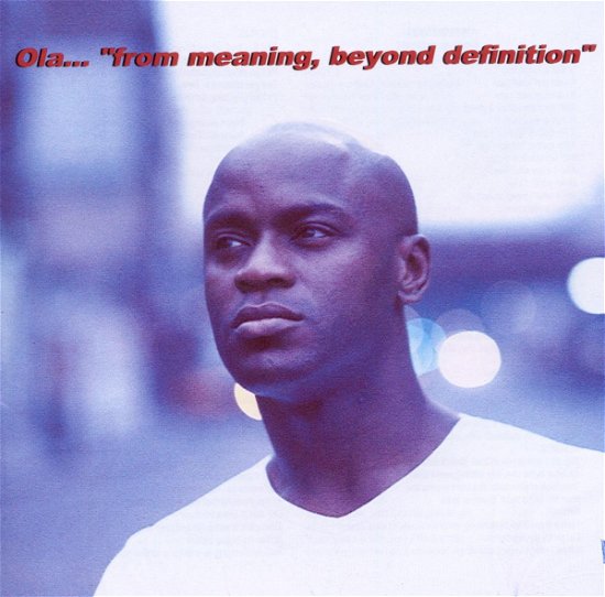 From Meaning Beyond Definition - Ola Onabule - Muziek - RUGGED RAM - 5028029000028 - 15 september 1997