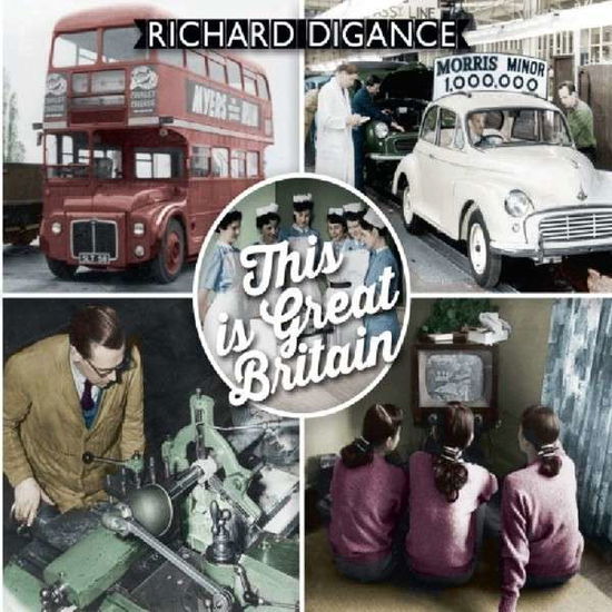 This Is Great Britain - Richard Digance - Música - TALKING ELEPHANT - 5028479023028 - 30 de setembro de 2013