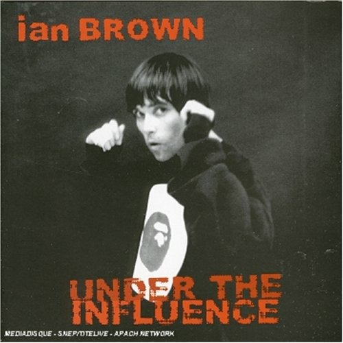 Cover for Ian Brown · Under The Influence (CD)
