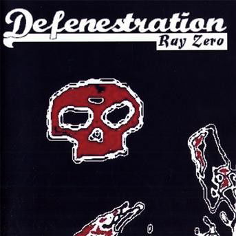 Defenestration - Ray Zero - Music - Dream Catcher - 5036436010028 - 