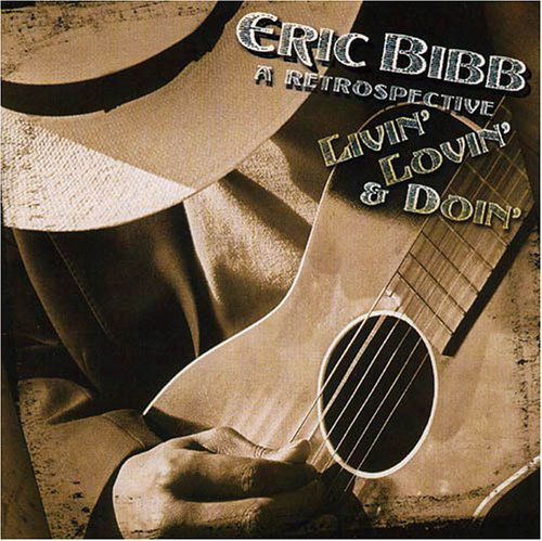 Livin Lovin & Doin - Eric Bibb - Musiikki - Manhaton - 5038787002028 - tiistai 29. marraskuuta 2005