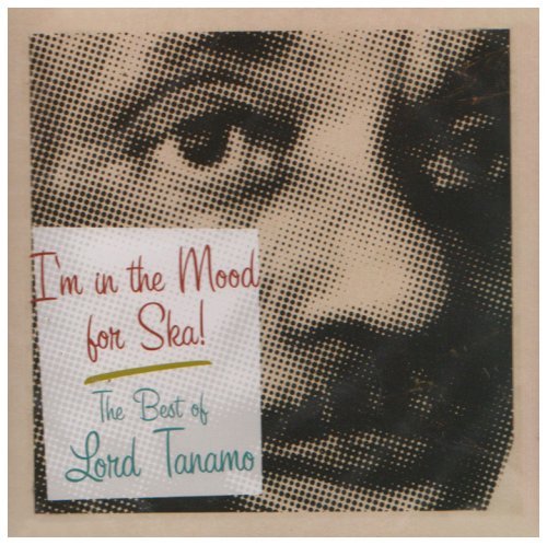 Cover for Lord Tanamo · I'm in the Mood for Ska: The B (CD) (2009)
