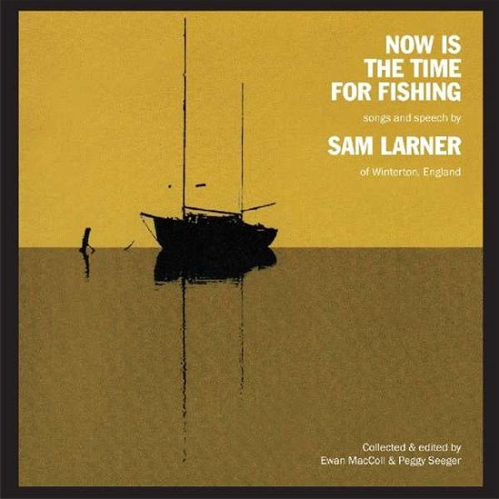 Cover for Sam Larner · Now Is The Time For Fishing (CD) (2016)