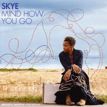 Cover for Skye · Mind How You Go (CD) (2006)