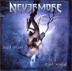 Cover for Nevermore · Dead Heart In A Dead World (CD) (2000)