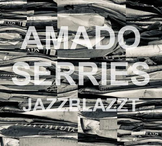 Cover for Amado,rodrigo / Serries,dirk · Jazzblazzt (CD) [Reissue edition] (2020)