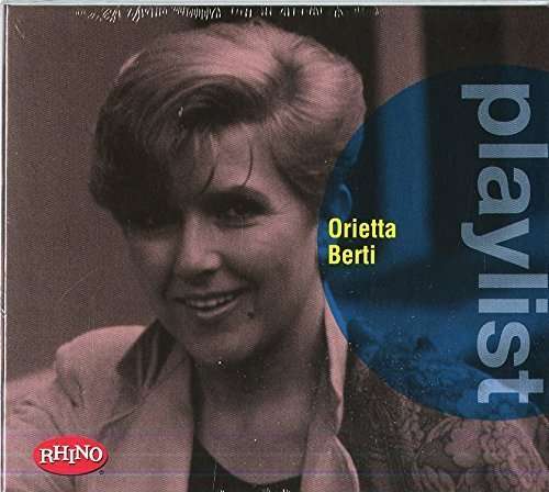 Playlist:Orietta Berti - Orietta Berti - Muzyka - RHINO - 5054197074028 - 27 maja 2016