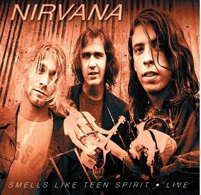 Nirvana · Smells Like Teen Spirit Live (CD) (2021)