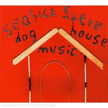 Dog House Music - Seasick Steve - Música - THERES A DEAD SKUNK - 5060130500028 - 27 de novembro de 2006