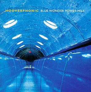 Cover for Hooverphonic · Blue Wonder Power Milk (CD) (2011)