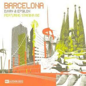 Cover for D. Kay &amp; Epsilon Feat. Stamina MC · Barcelona (SCD) (2004)