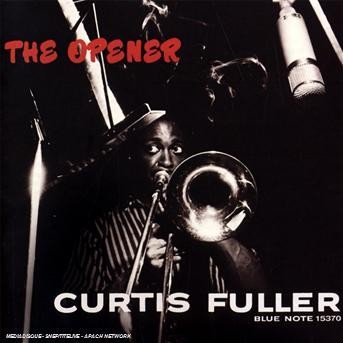 Cover for Curtis Fuller · The Opener (CD) [Remastered edition] (2008)