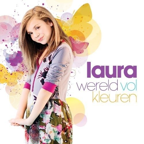 Wereld Vol Kleuren - Laura - Musiikki - EMI - 5099967911028 - torstai 27. lokakuuta 2011