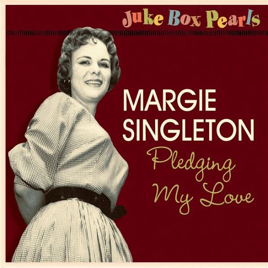 Margie Singleton · Pledging My Love (CD) [Digipak] (2013)