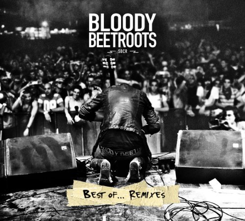 Best of Remixes - Bloody Beetroots - Musiikki - Different - 5413356584028 - maanantai 14. helmikuuta 2011