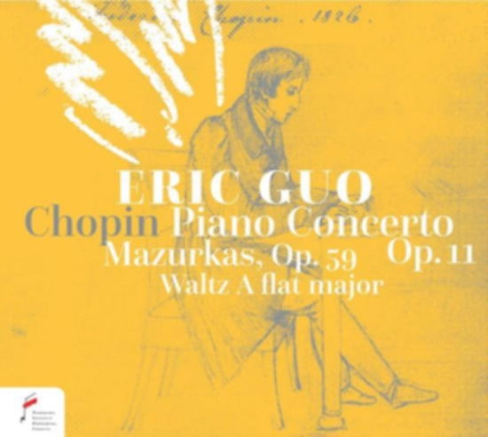 Fryderyk Chopin: Piano Concerto / Op. 11 - Eric Guo / Oh! Orchestra / Vaclav Luks - Musik - NIFCCD - 5905683648028 - 12. juli 2024