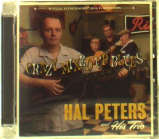 Cover for Hal Peters and His Trio · Crazy Mixed Up Blues (CD) (2018)