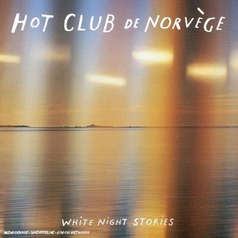 Cover for Hot Club De Norvege · White Night Stories (CD)