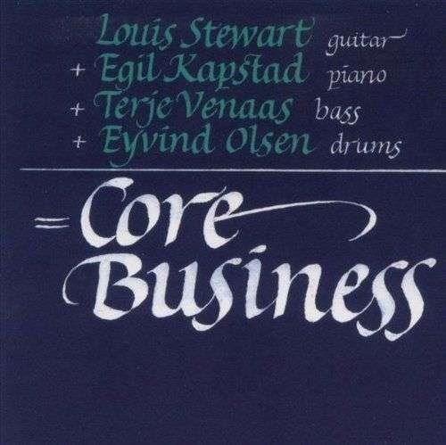 Cover for Louis Stewart · Core Business (CD) (2007)