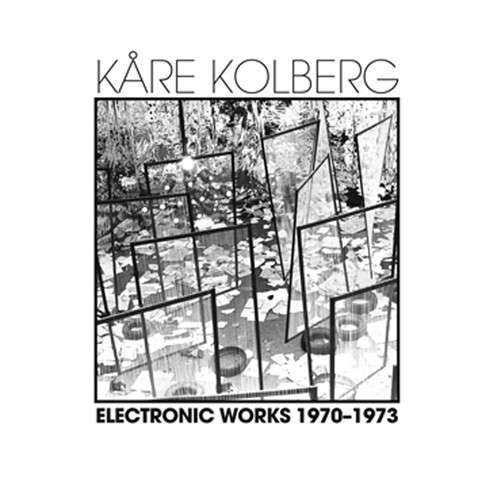 Cover for Kolberg · Electronic Works 1970-1973 (LP) (2012)