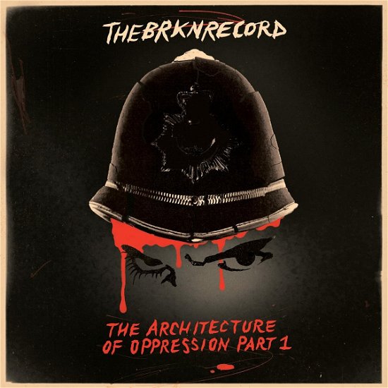 The Brkn Record · Architecture Of Oppression Part 1 (CD) (2021)