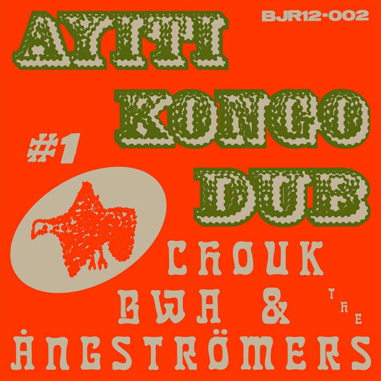 Ayiti Kongo Dub #1 - Chouk Bwa & The Angstromers - Music - BONGO JOE - 7640159736028 - June 24, 2022