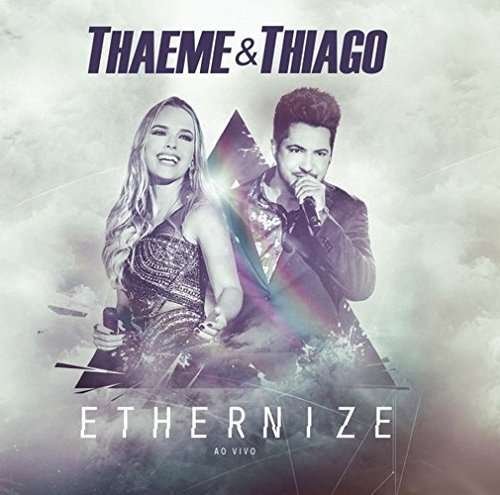 Cover for Thaeme &amp; Thiago · Ethernize (CD) (2016)