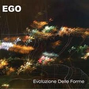 Cover for Ego · Evoluzione Delle Forme (CD) (2014)