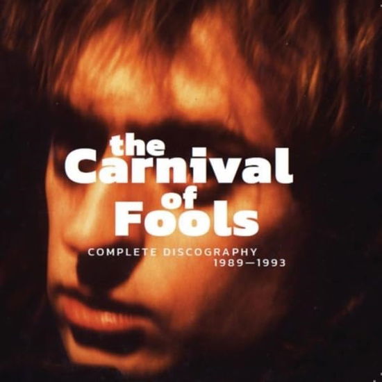 Carnival Of Fools · Complete Discography 1989-1993 (CD) (2024)