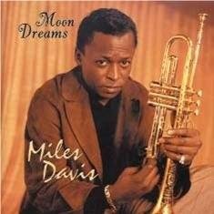 Cover for Miles Davis  · Moon Dreams (CD)