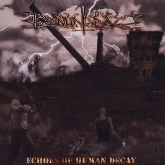 Echoes of Human Decay - Dominance - Musikk - Code 7 - Kolony Reco - 8033712040028 - 16. mars 2009