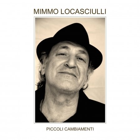 Cover for Mimmo Locasciulli · Piccoli Cambiamenti (LP) (2016)