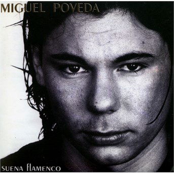 Cover for Miguel Poveda · Suena Flamenco (CD) [New edition] (2015)