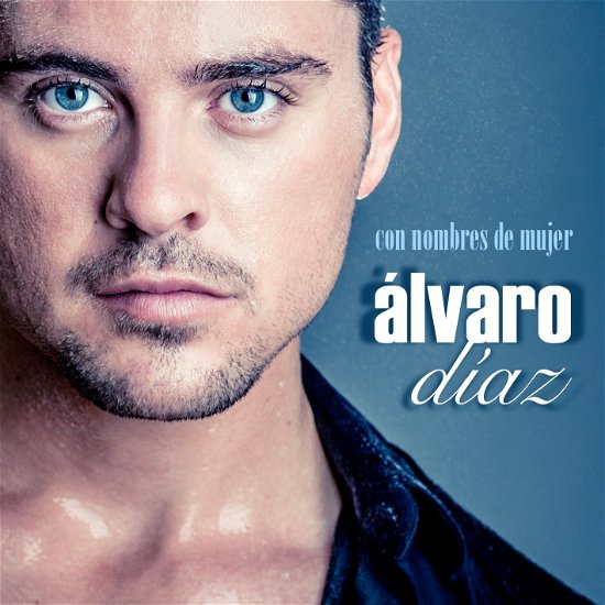Cover for Alvaro Diaz · Con Numbres De Mujer (CD) (2016)