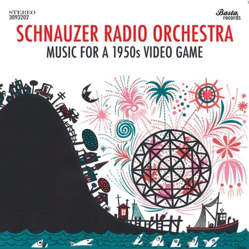 Music For A 1950s Video Game - Schnauzer Radio Orchestra - Musikk - BASTA - 8712530932028 - 21. februar 2013