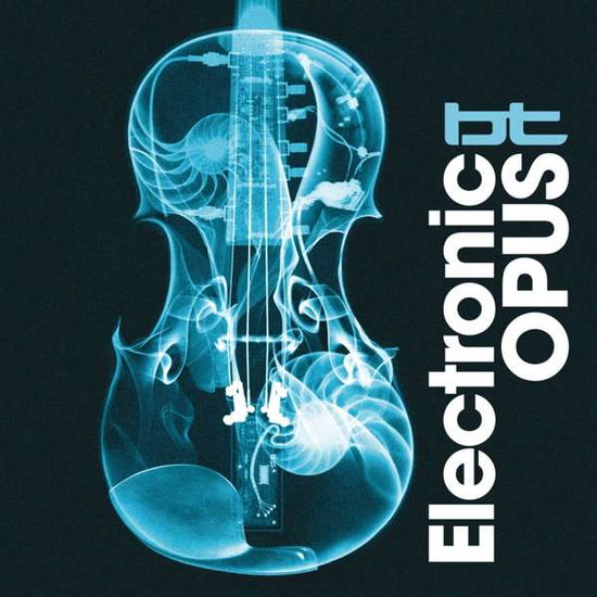 Electronic Opus - Bt - Music - BLACK HOLE - 8715197015028 - September 30, 2016