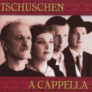 Tschuschen a Cappella - Tschuschen a Cappella - Muziek - PREISER RECORDS - 9120025870028 - 24 september 2009