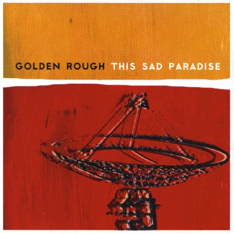 Cover for Golden Rough · This Sad Paradise (CD) (2014)