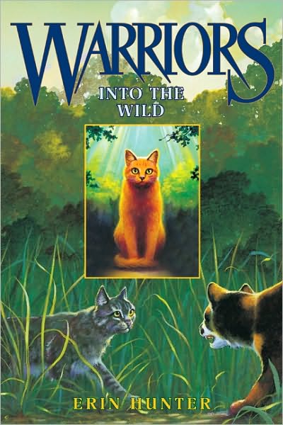 Cover for Erin Hunter · Warriors #1: Into the Wild - Warriors: The Prophecies Begin (Hardcover Book) [1st edition] (2003)